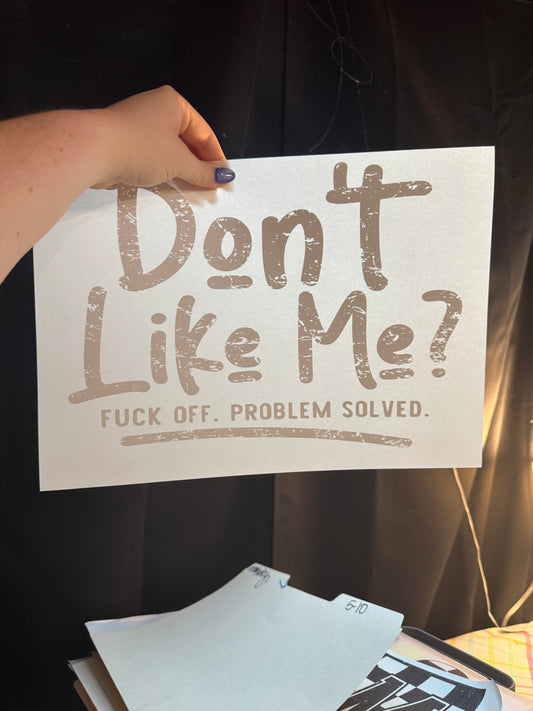 Don't Like me?