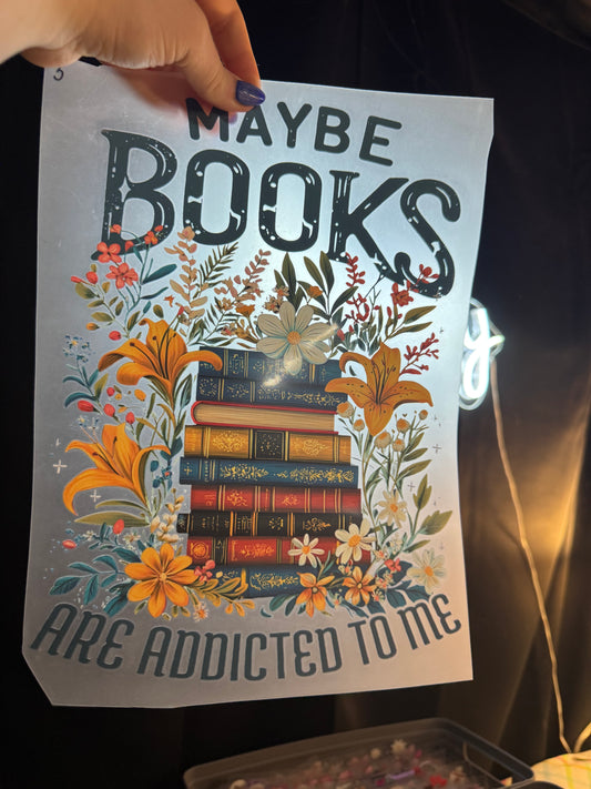 Maybe books are Addicted to Me
