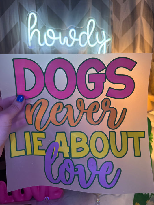 Dog Never Lie About Love