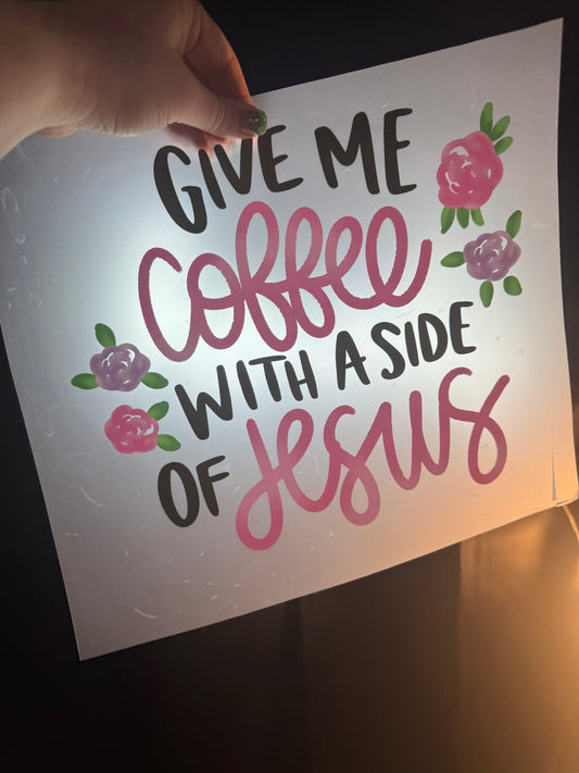 Give Me Coffee with Jesus