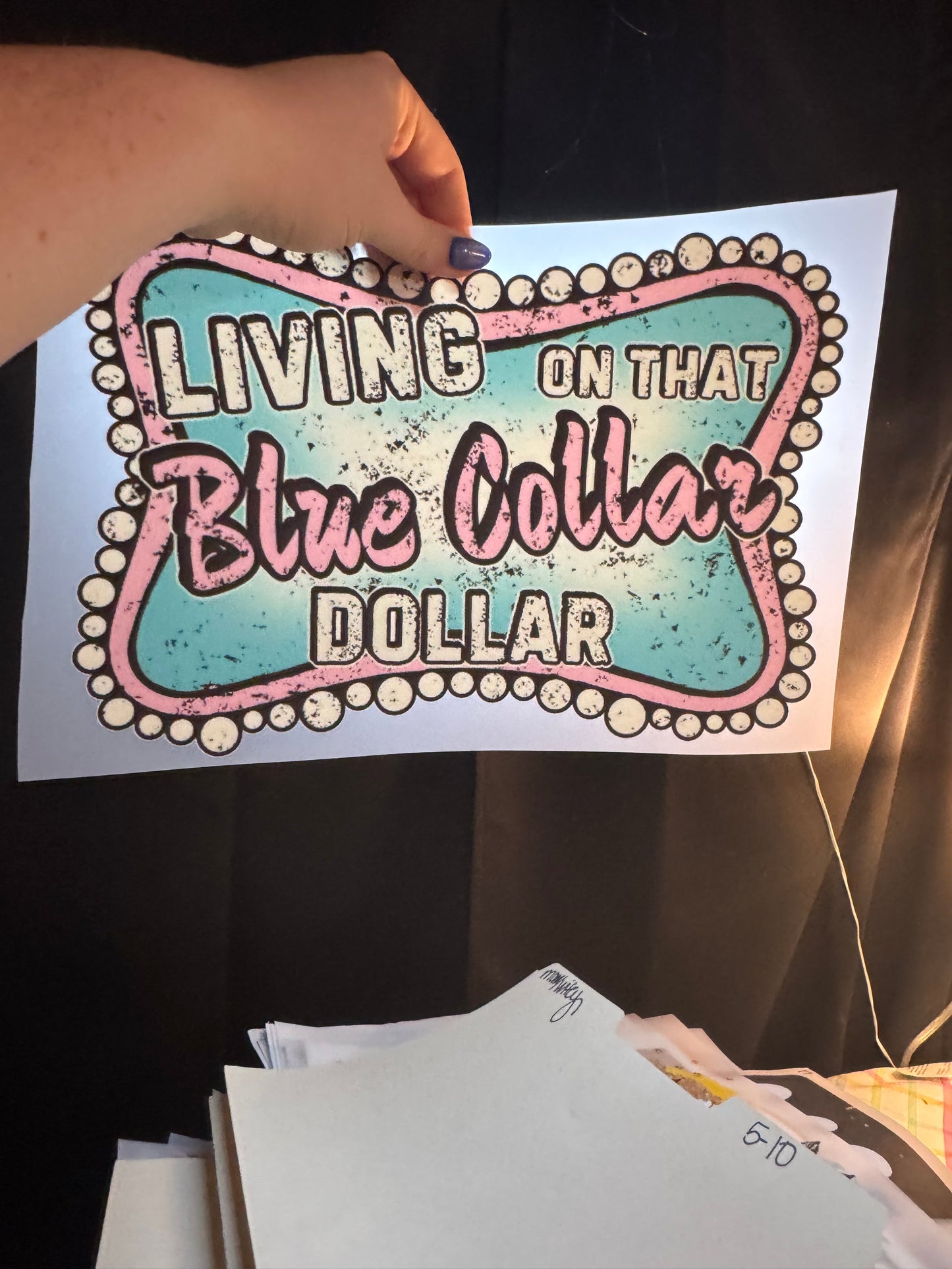 Livin On That Blue Collar Dollar