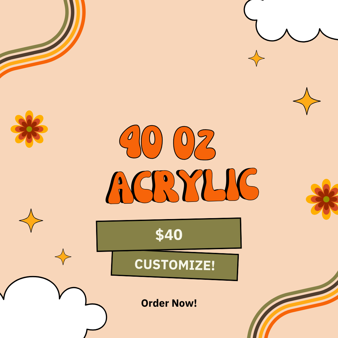 40 oz Acrylic